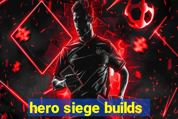 hero siege builds